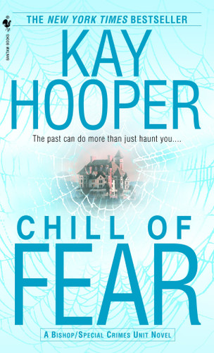 Chill of Fear: A Bishop/Special Crimes Unit Novel (Bishop/Special Crimes Unit) book cover by Kay Hooper