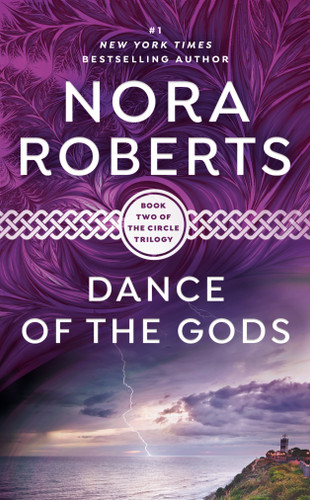 Dance of the Gods (Circle Trilogy) book cover by Nora Roberts