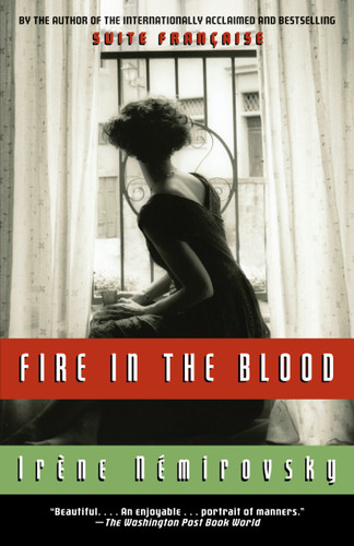 Fire in the Blood (Vintage International) book cover by Irene Nemirovsky