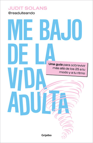Me bajo de la vida adulta / I'm Done Adulting book cover by Judit Solans