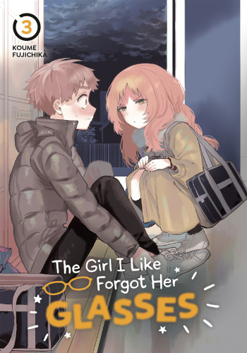 The Girl I Like Forgot Her Glasses 03 (The Girl I Like Forgot Her Glasses) book cover by Koume Fujichika