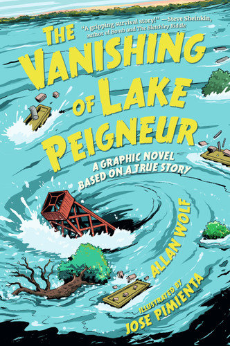 The Vanishing of Lake Peigneur: A Graphic Novel Based on a True Story book cover by Allan Wolf