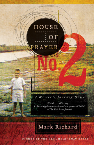 House of Prayer No. 2: A Writer's Journey Home book cover by Mark Richard