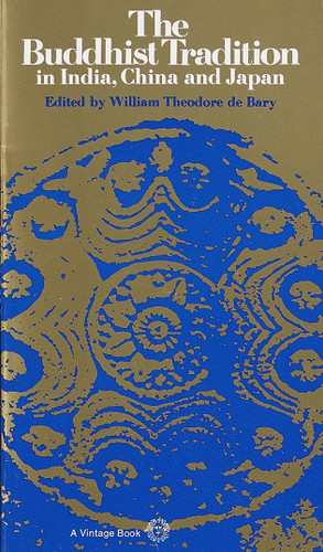 The Buddhist Tradition: In India, China and Japan book cover by William Theodore de Bary