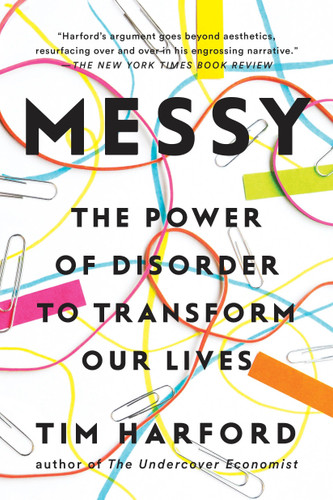 Messy: The Power of Disorder to Transform Our Lives book cover by Tim Harford
