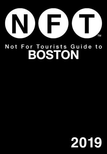 Not For Tourists Guide to Boston 2019 book cover by Not For Tourists