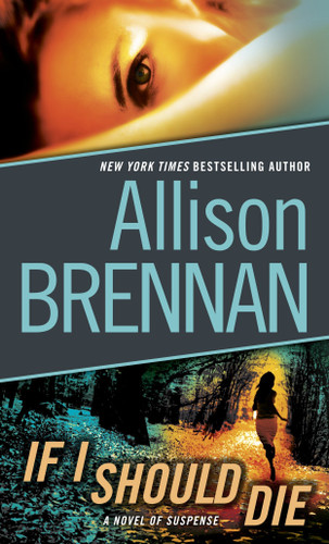 If I Should Die (with bonus novella Love Is Murder): A Novel of Suspense (Lucy Kincaid) book cover by Allison Brennan