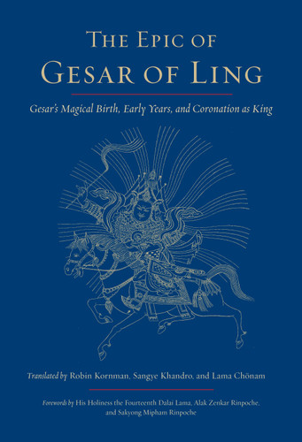 The Epic of Gesar of Ling: Gesar's Magical Birth, Early Years, and Coronation as King book cover by 