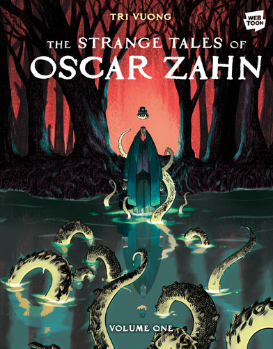The Strange Tales of Oscar Zahn: Volume 1 [A Horror Graphic Novel] (The Strange Tales of Oscar Zahn) book cover by Tri Vuong
