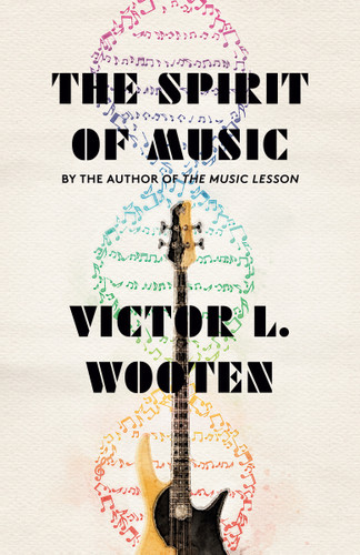 The Spirit of Music: The Lesson Continues book cover by Victor L. Wooten