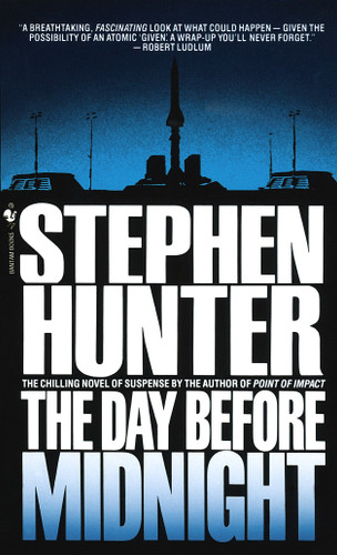 The Day Before Midnight: A Novel book cover by Stephen Hunter