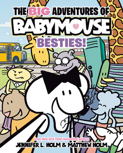 The BIG Adventures of Babymouse: Besties! (Book 2): (A Graphic Novel) (The BIG Adventures of BabyMouse) book cover by Jennifer L. Holm