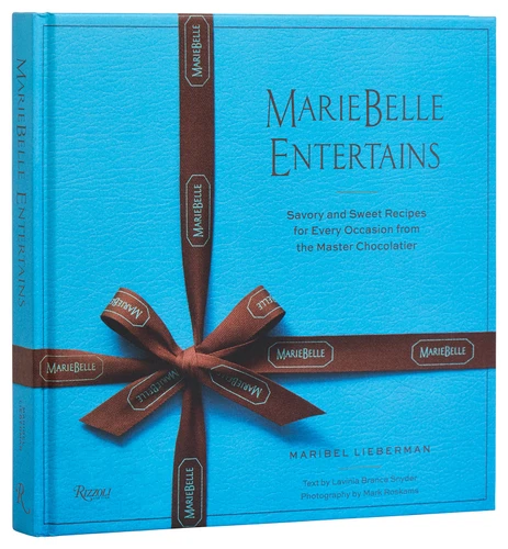 MarieBelle Entertains: Savory and Sweet Recipes for Every Occasion from the Master Chocolatier book cover by Maribel Lieberman