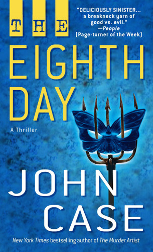 The Eighth Day: A Thriller book cover by John Case