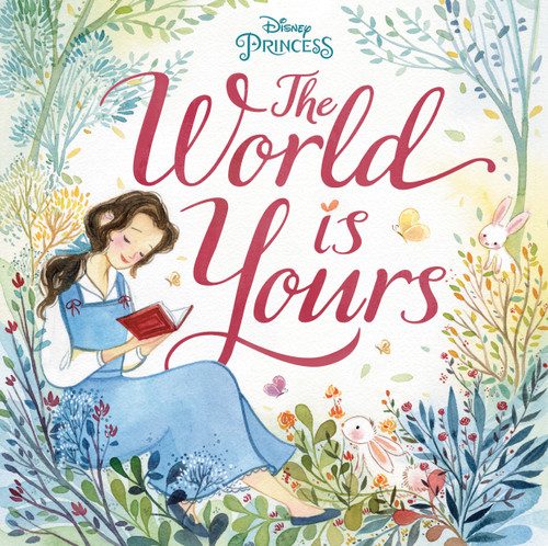 The World Is Yours (Disney Princess) book cover by Megan Roth