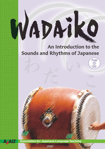 Wadaiko: An Introduction to the Sounds and Rhythms of Japanese book cover by AJALT