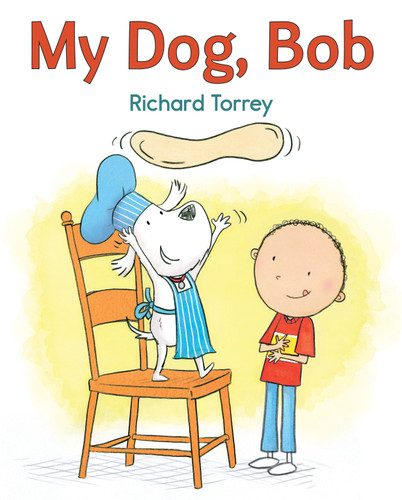 My Dog, Bob book cover by Richard Torrey