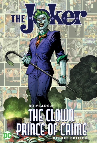 The Joker: 80 Years of the Clown Prince of Crime The Deluxe Edition book cover by Various