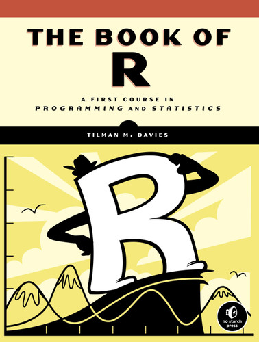 The Book of R: A First Course in Programming and Statistics book cover by Tilman M. Davies