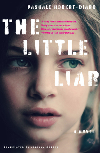 The Little Liar: A Novel book cover by Pascale Robert-Diard