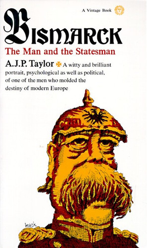 Bismarck: The Man and the Statesman book cover by A.J.P. Taylor
