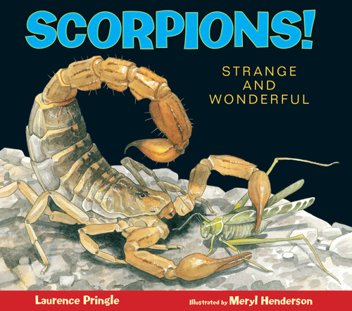 Scorpions!: Strange and Wonderful (Strange and Wonderful) book cover by Laurence Pringle