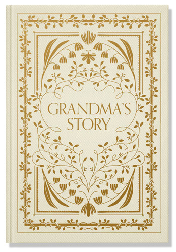 Grandma's Story: A Memory and Keepsake Journal for My Family (Heirloom Story Books and Guided Journals) book cover by Korie Herold