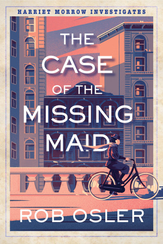 The Case of the Missing Maid (Harriet Morrow Investigates) book cover by Rob Osler