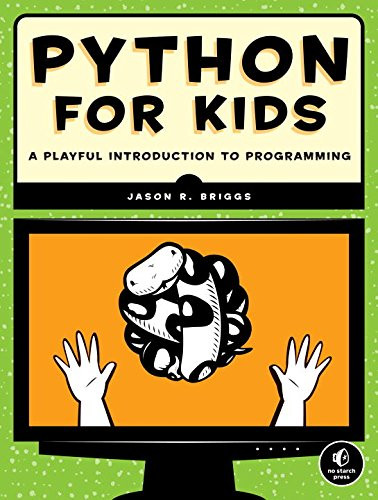 Python for Kids: A Playful Introduction to Programming Cover
