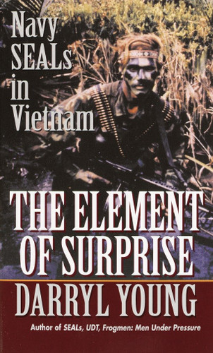 The Element of Surprise: Navy SEALS in Vietnam book cover by Darryl Young