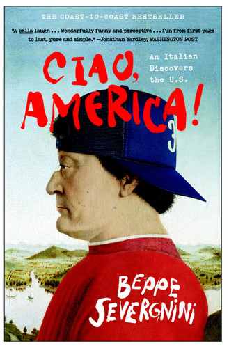 Ciao, America!: An Italian Discovers the U.S. book cover by Beppe Severgnini
