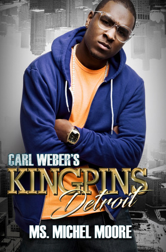 Carl Weber's Kingpins: Detroit (Kingpins) book cover by Ms. Michel Moore