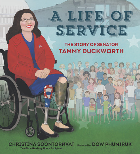 A Life of Service: The Story of Senator Tammy Duckworth book cover by Christina Soontornvat