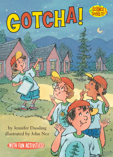 Gotcha! (Science Solves It!) book cover by Jennifer Dussling
