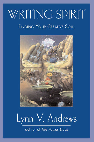 Writing Spirit: Finding Your Creative Soul book cover by Lynn V. Andrews