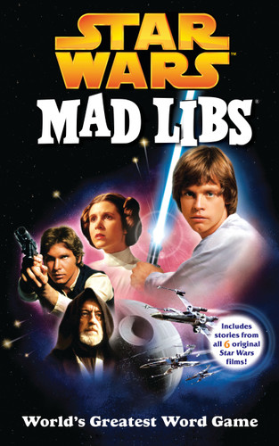 Star Wars Mad Libs: Includes Stories from All 6 Original Star Wars Films! (Mad Libs) book cover by Roger Price, Leonard Stern, Mad Libs