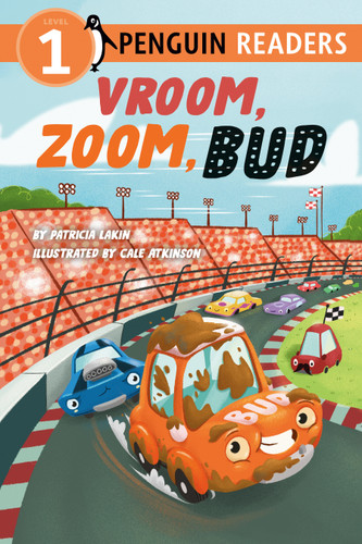 Vroom, Zoom, Bud (Penguin Young Readers, Level 1) book cover by Patricia Lakin