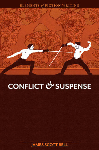 Elements of Fiction Writing - Conflict and Suspense book cover by James Scott Bell