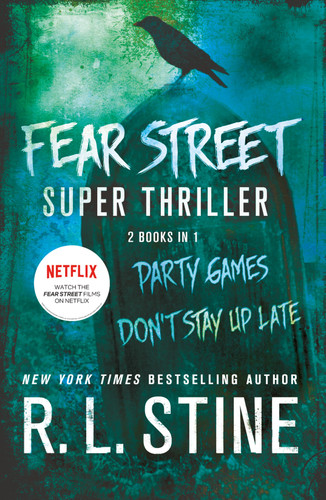 Fear Street Super Thriller: Party Games & Don't Stay Up Late (Fear Street) book cover by R. L. Stine