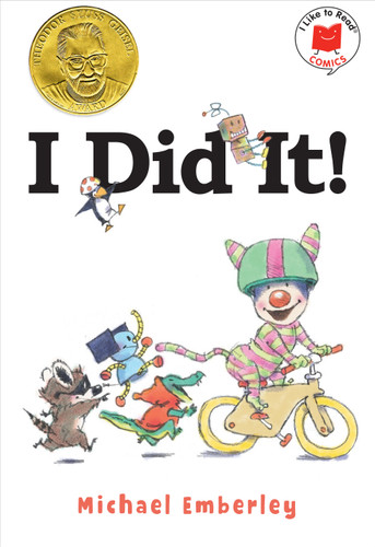 I Did It! (I Like to Read Comics) book cover by Michael Emberley