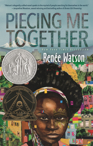 Piecing Me Together: Newbery Honor and Coretta Scott King Author Award Winner book cover by Renée Watson