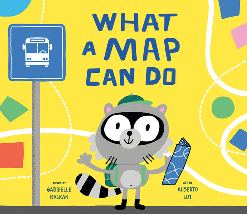 What a Map Can Do book cover by Gabrielle Balkan