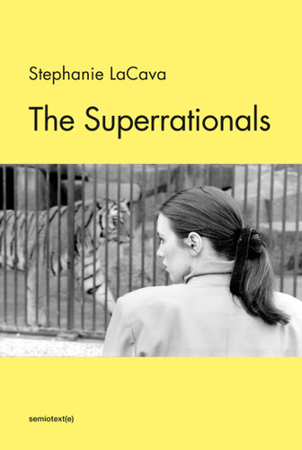 The Superrationals (Semiotext(e) / Native Agents) book cover by Stephanie LaCava