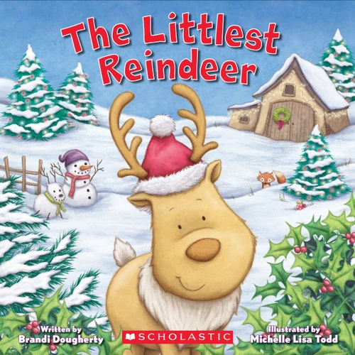 The Littlest Reindeer: A Kindergarten and Preschool Christmas Book (The Littlest) book cover by Brandi Dougherty