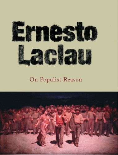On Populist Reason book cover by Ernesto Laclau