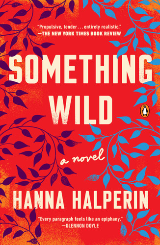 Something Wild: A Novel book cover by Hanna Halperin