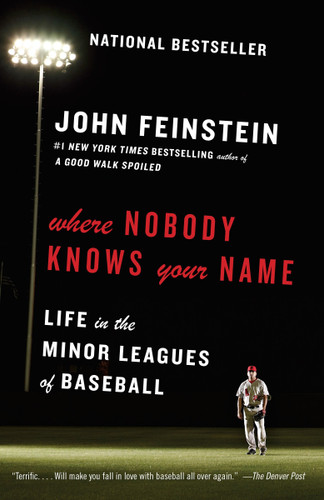 Where Nobody Knows Your Name: Life in the Minor Leagues of Baseball (Anchor Sports) book cover by John Feinstein