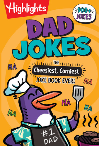 Dad Jokes: The Cheesiest, Corniest Joke Book Ever!: Dad Jokes: The Cheesiest, Corniest Joke Book Ever! (Highlights Joke Books) Ultimate Kids Joke Book Packed with Over 900 Jokes for Kids, Hilarious Dad Jokes Book book cover by 