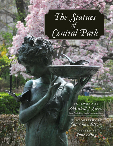 The Statues of Central Park: A Tribute to New York City's Most Famous Park and Its Monuments book cover by June Eding