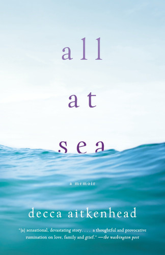All at Sea: A Memoir book cover by Decca Aitkenhead